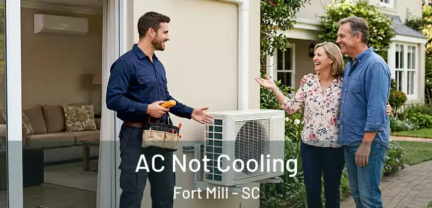 AC Not Cooling Fort Mill - SC